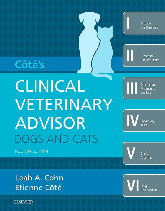 Cote's Clinical Veterinary Advisor: Dogs and Cats 4th Edition