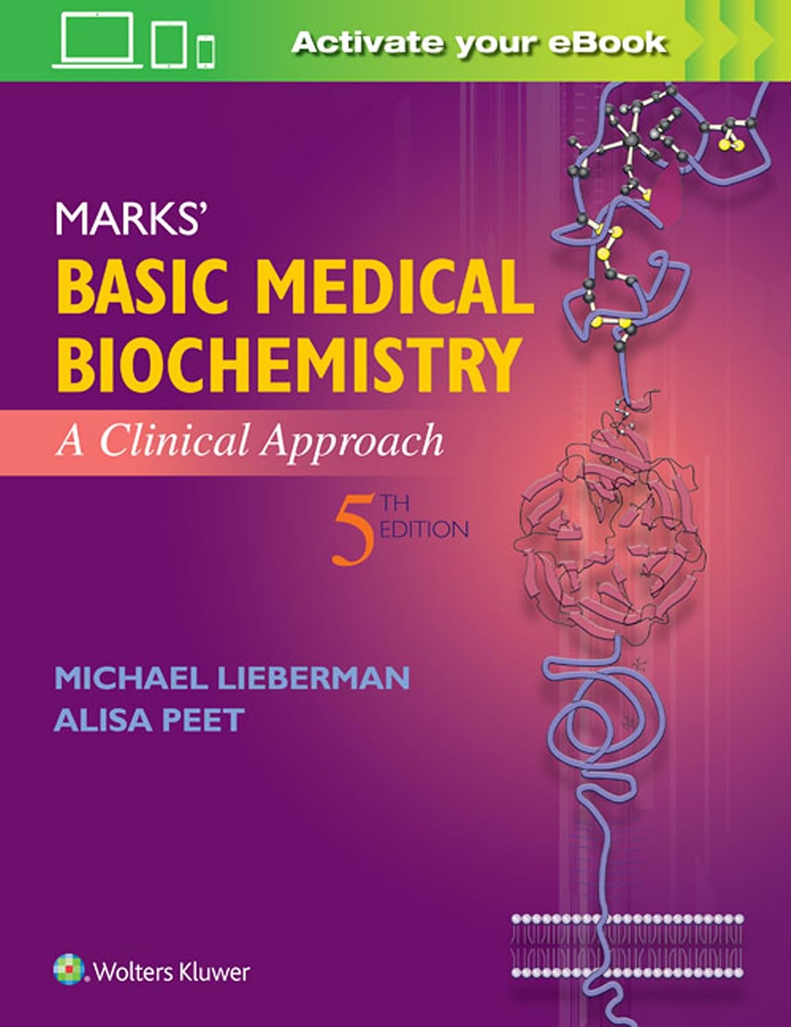 Marks’ Basic Medical Biochemistry, A Clinical Approach, 5th Edition