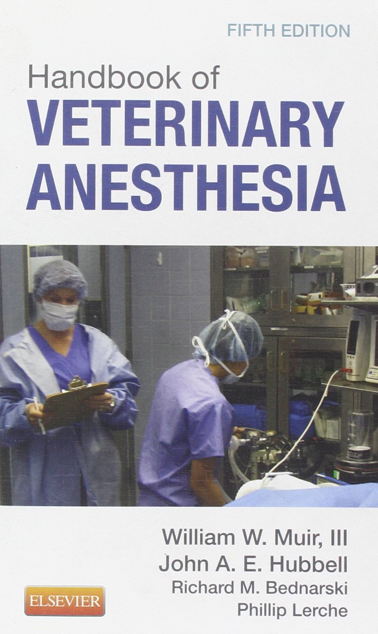 Handbook of Veterinary Anesthesia 5th edition