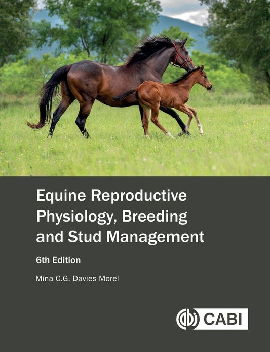 Equine Reproductive Physiology, Breeding and Stud Management