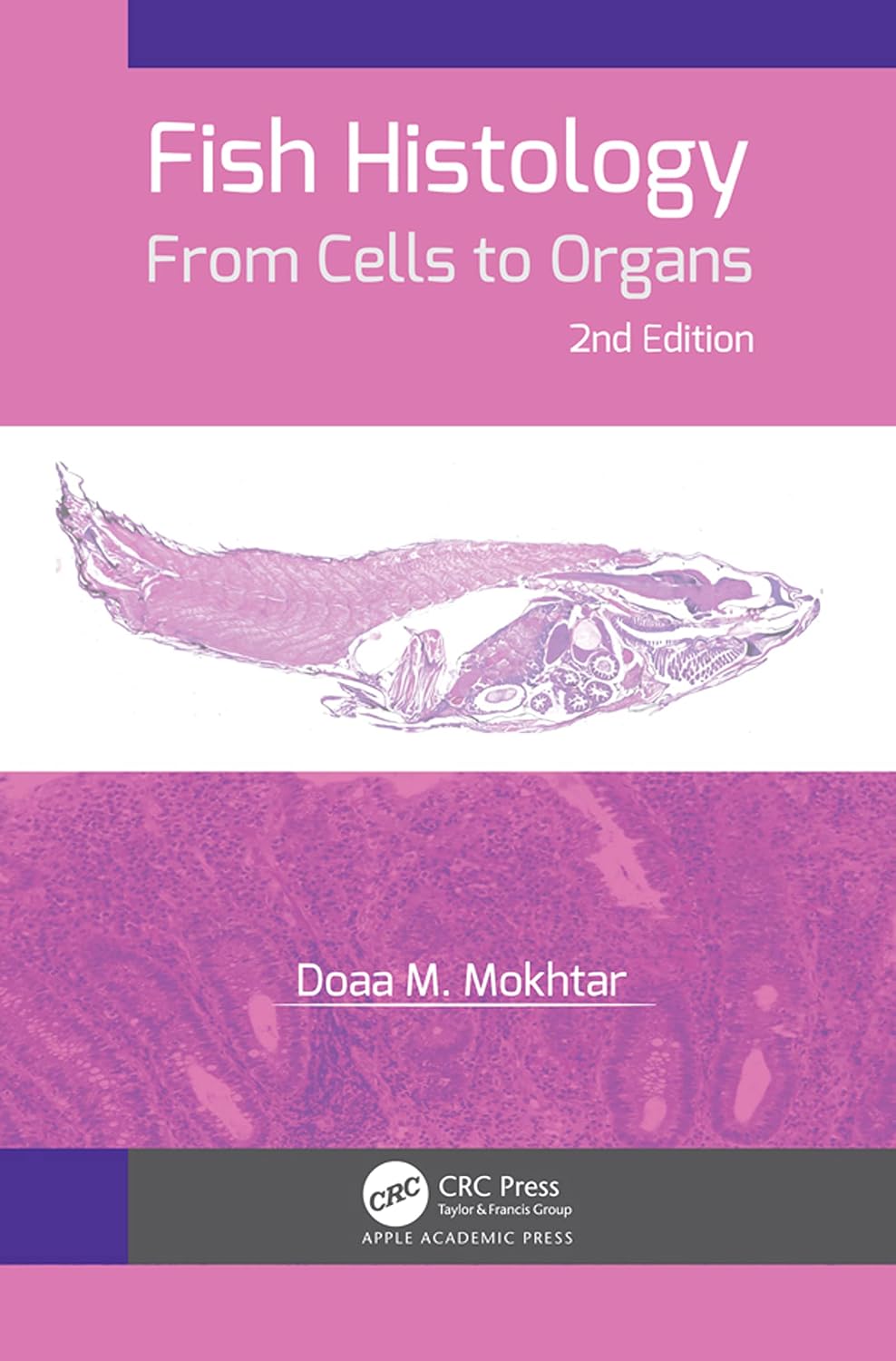 Fish Histology: From Cells to Organs
