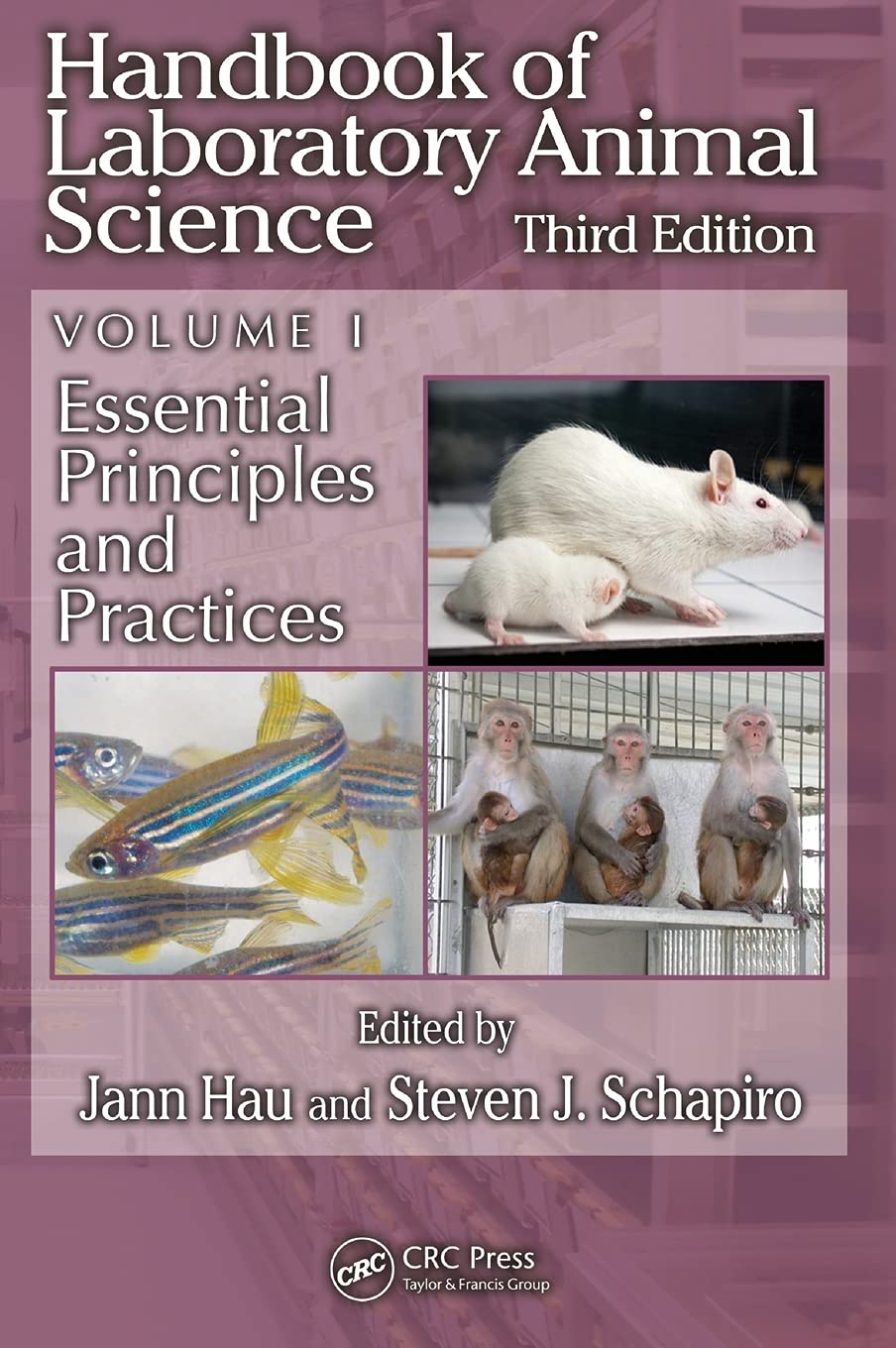 Handbook of Laboratory Animal Science, Volume I: Essential Principles and Practices: 01