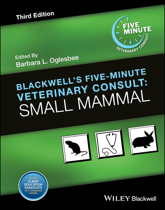 Blackwell's Five-Minute Veterinary Consult: Small Mammal, 3rd Edition 3rd Edition