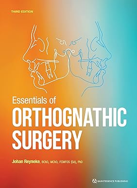 Essentials of Orthognathic Surgery, 3rd Edition 3rd Edition