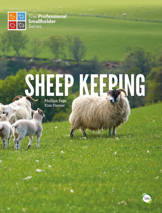 Sheep Keeping: The Professional Smallholder Series