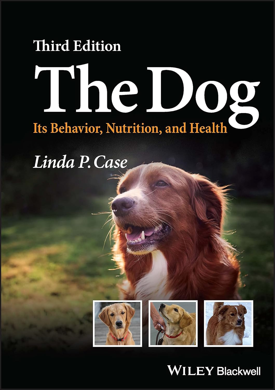 The Dog: Its Behavior, Nutrition, and Health 3rd Edition