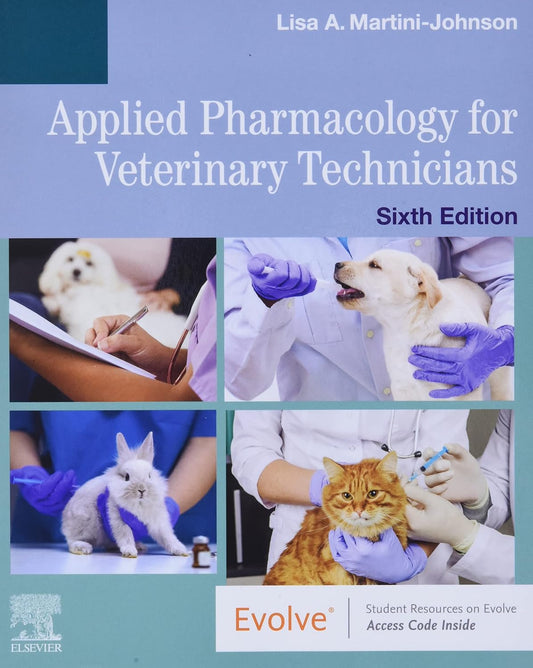 Applied Pharmacology for Veterinary Technicians, 6th Edition