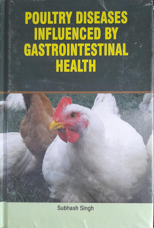 Poultry Diseases Influenced by Gastrointestinal Health: Traditional Treatments and Innovative Solutions