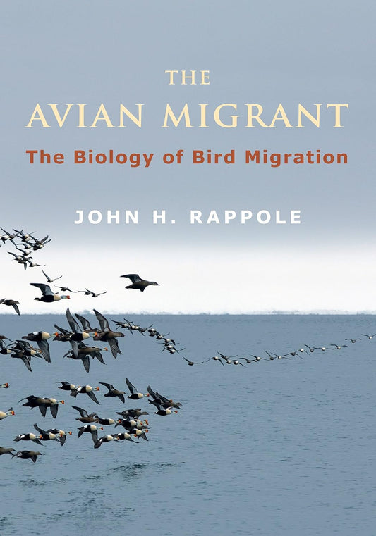 The Avian Migrant: The Biology of Bird Migration