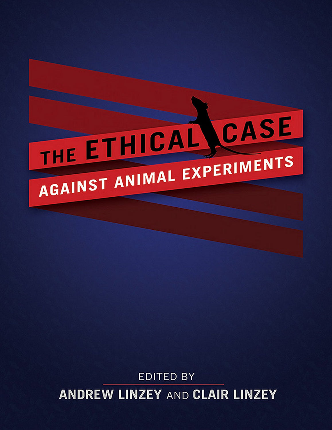 The Ethical Case against Animal Experiments