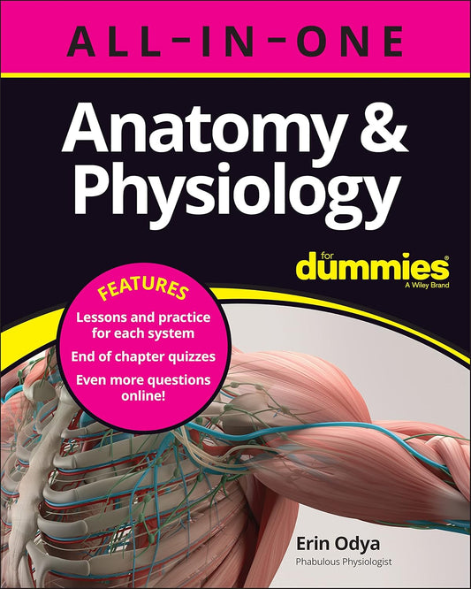 Anatomy & Physiology All-in-One For Dummies (+ Chapter Quizzes Online) 1st Edition