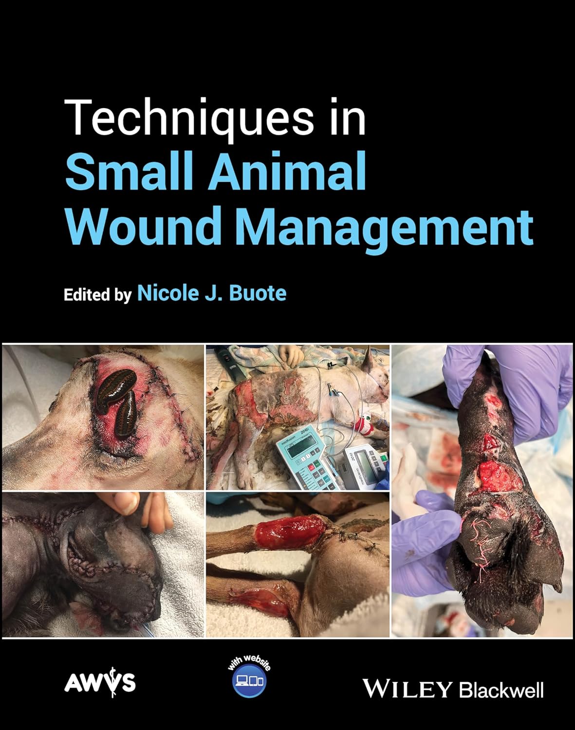 Techniques in Small Animal Wound Management 1st Edition