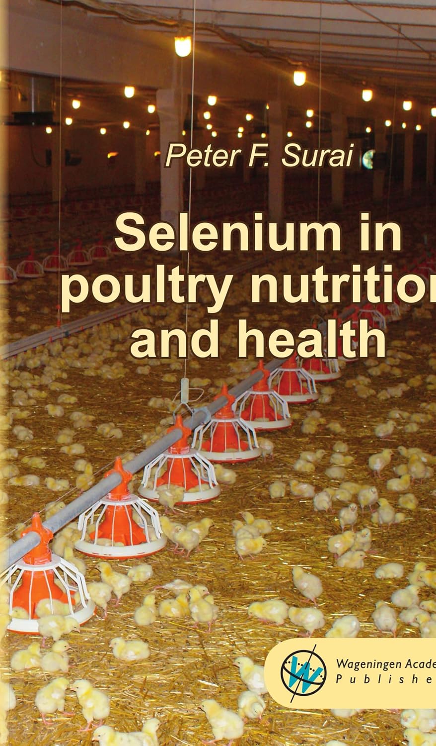 Selenium in Poultry Nutrition and Health