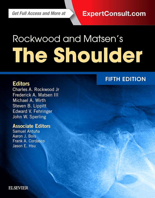 Rockwood and Matsen's The Shoulder 5th Edition