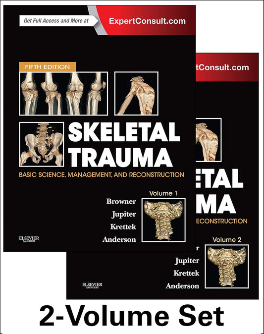 Skeletal Trauma: Basic Science, Management, and Reconstruction, 2-Volume Set (Browner, Skeletal Trauma) 5th Edition