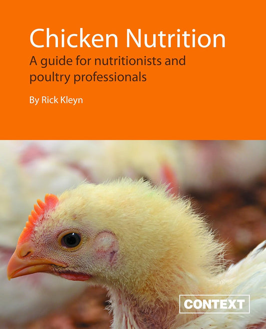 Chicken Nutrition: A Guide for Nutritionists and Poultry Professionals