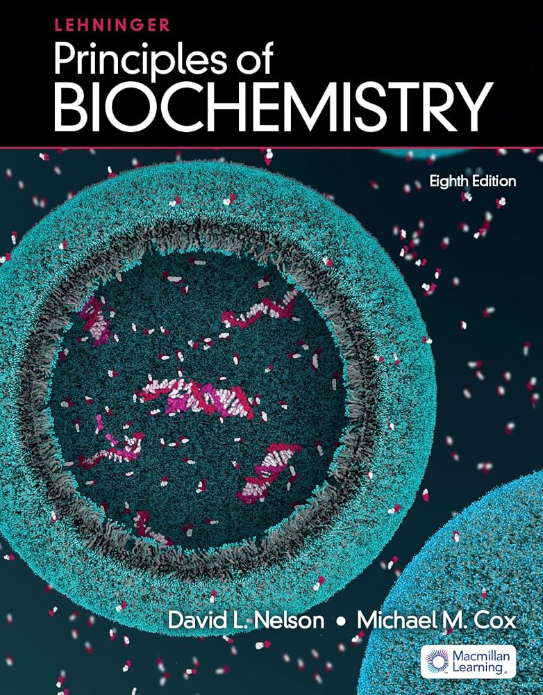 Lehninger principles of biochemistry 8th Edition