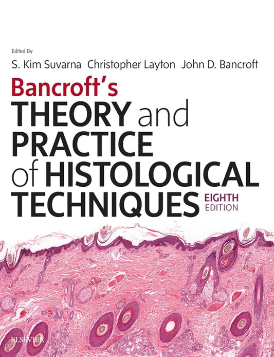 Bancroft's Theory and Practice of Histological Techniques 8th edition