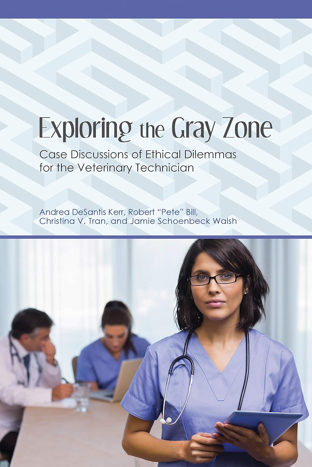 Exploring the Gray Zone, Case Discussions of Ethical Dilemmas for the Veterinary Technician