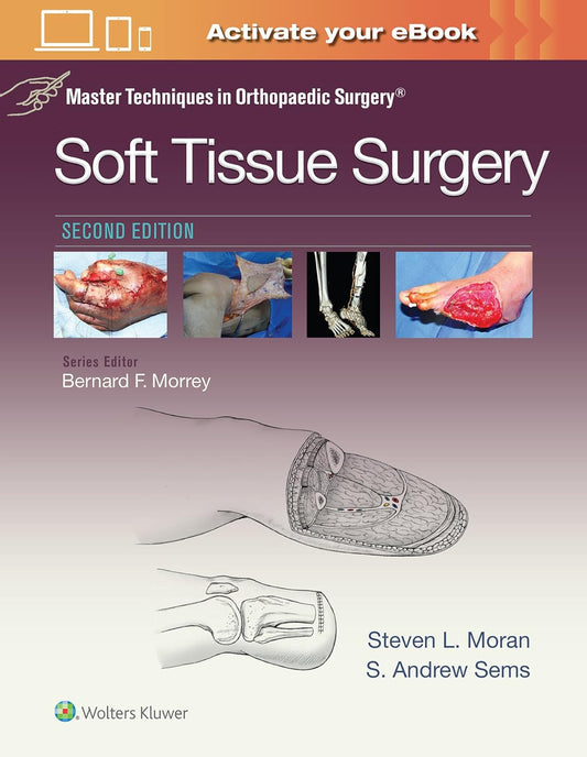 Master Techniques in Orthopaedic Surgery: Soft Tissue Surgery Second Edition
