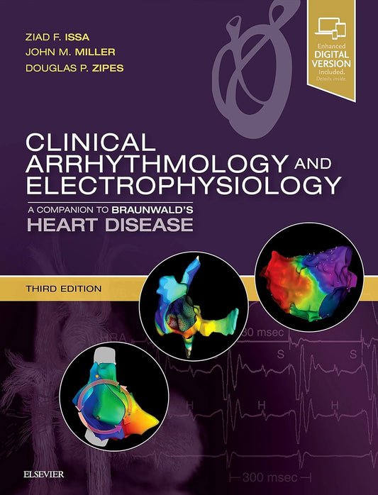 Clinical Arrhythmology and Electrophysiology: A Companion to Braunwald's Heart Disease 3rd Edition