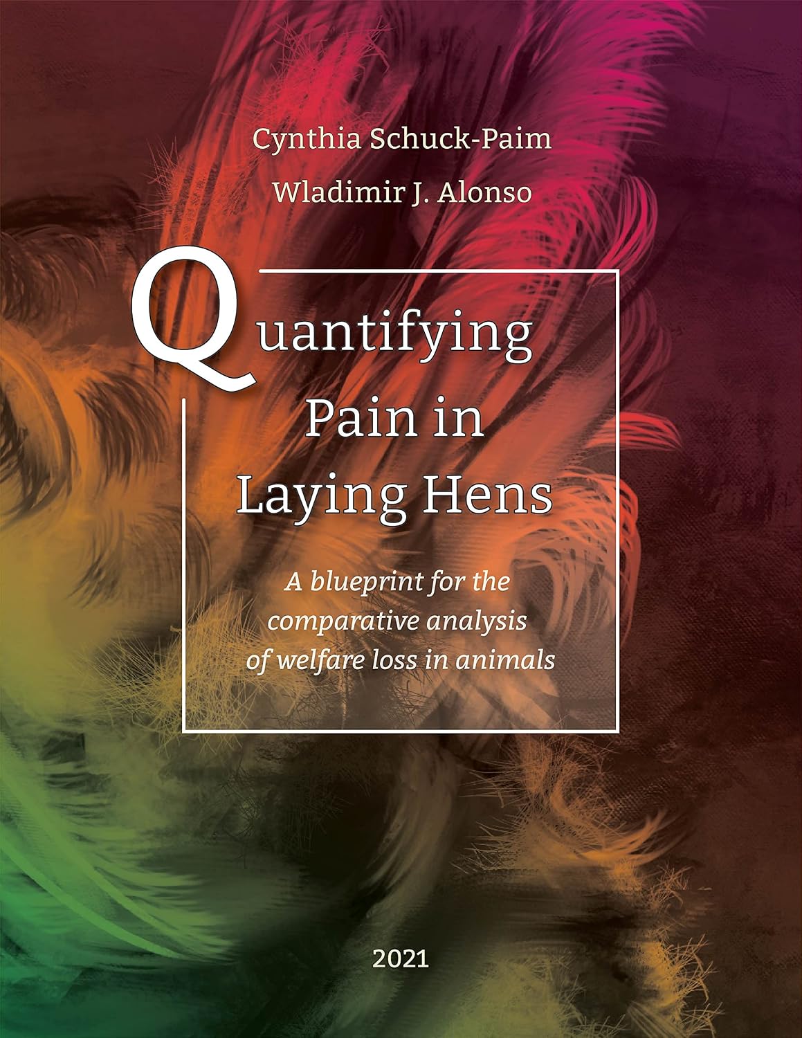 Quantifying Pain in Laying Hens: A blueprint for the comparative analysis of welfare in animals