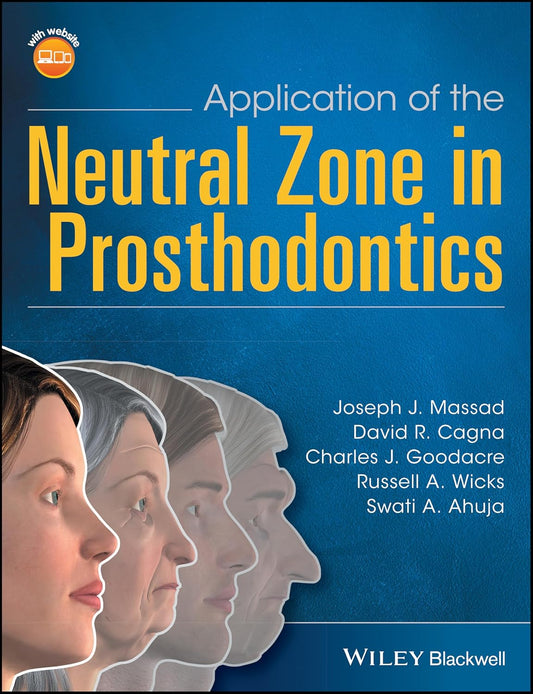 Application of the Neutral Zone in Prosthodontics 1st Edition
