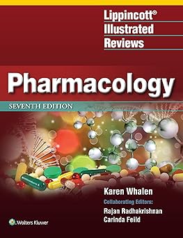 Lippincott Illustrated Reviews: Pharmacology (Lippincott Illustrated Reviews Series) 7th Edition
