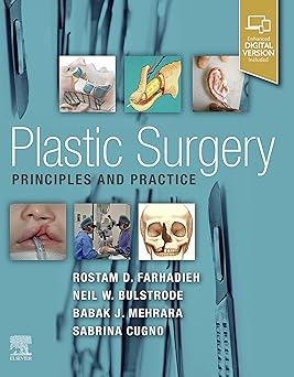 Plastic Surgery - Principles and Practice 1st Edition