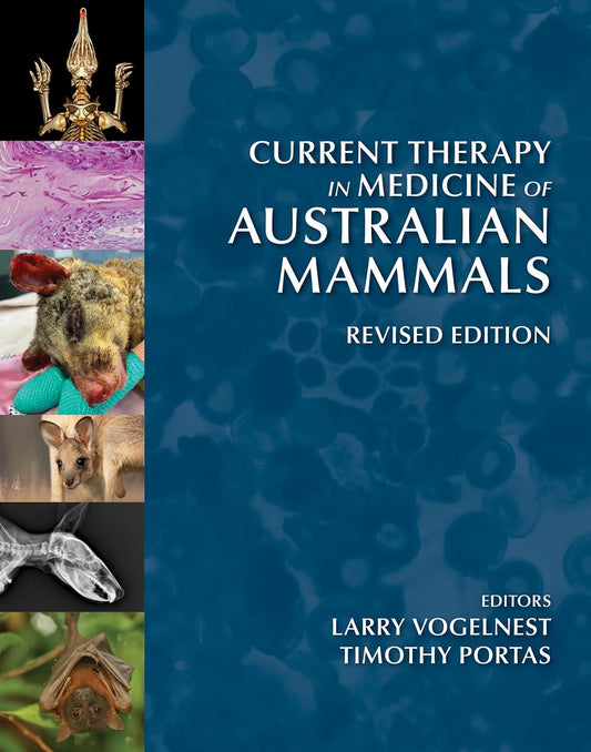 Current Therapy in Medicine of Australian Mammals Revised Edition