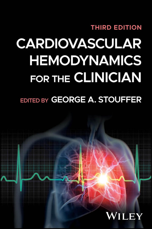 Cardiovascular Hemodynamics for the Clinician 3rd Edition