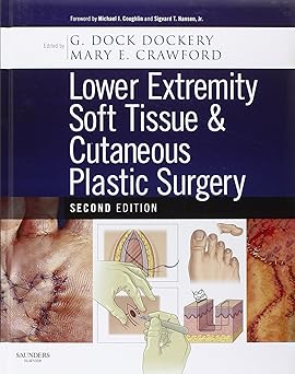 Lower Extremity Soft Tissue & Cutaneous Plastic Surgery