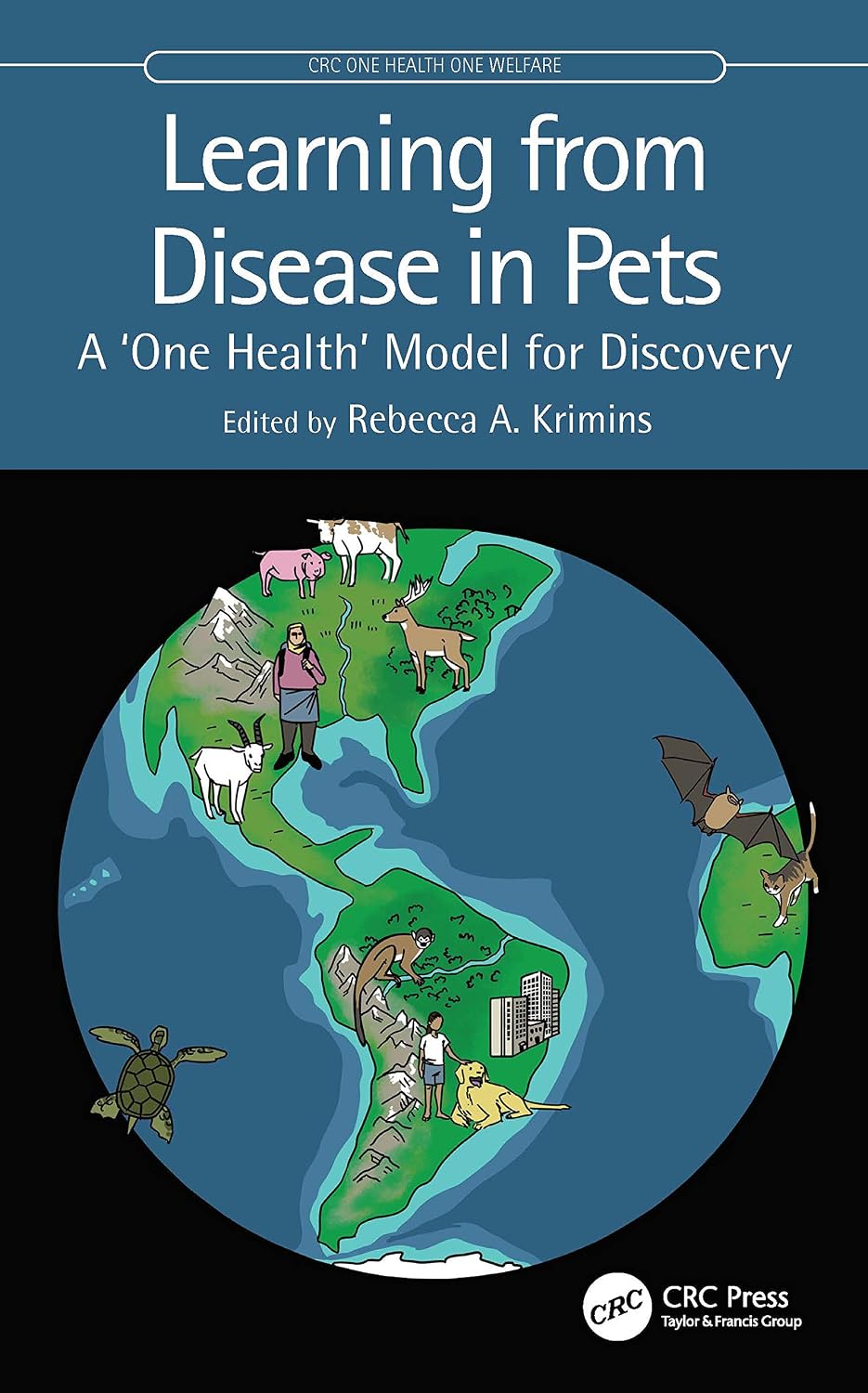 Learning from Disease in Pets: A ‘One Health’ Model for Discovery