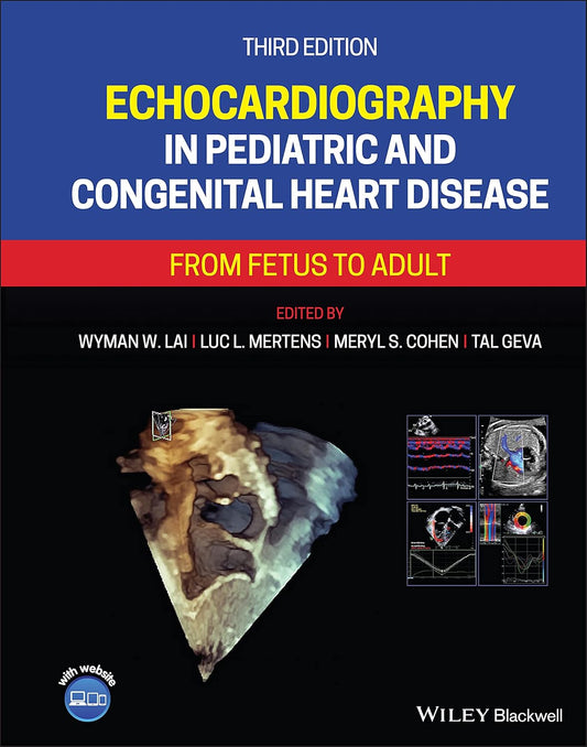 Echocardiography in Pediatric and Congenital Heart Disease: From Fetus to Adult 3rd Edition