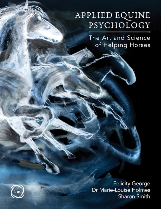 Applied Equine Psychology: The Art and Science of Helping Horses Tapa blanda