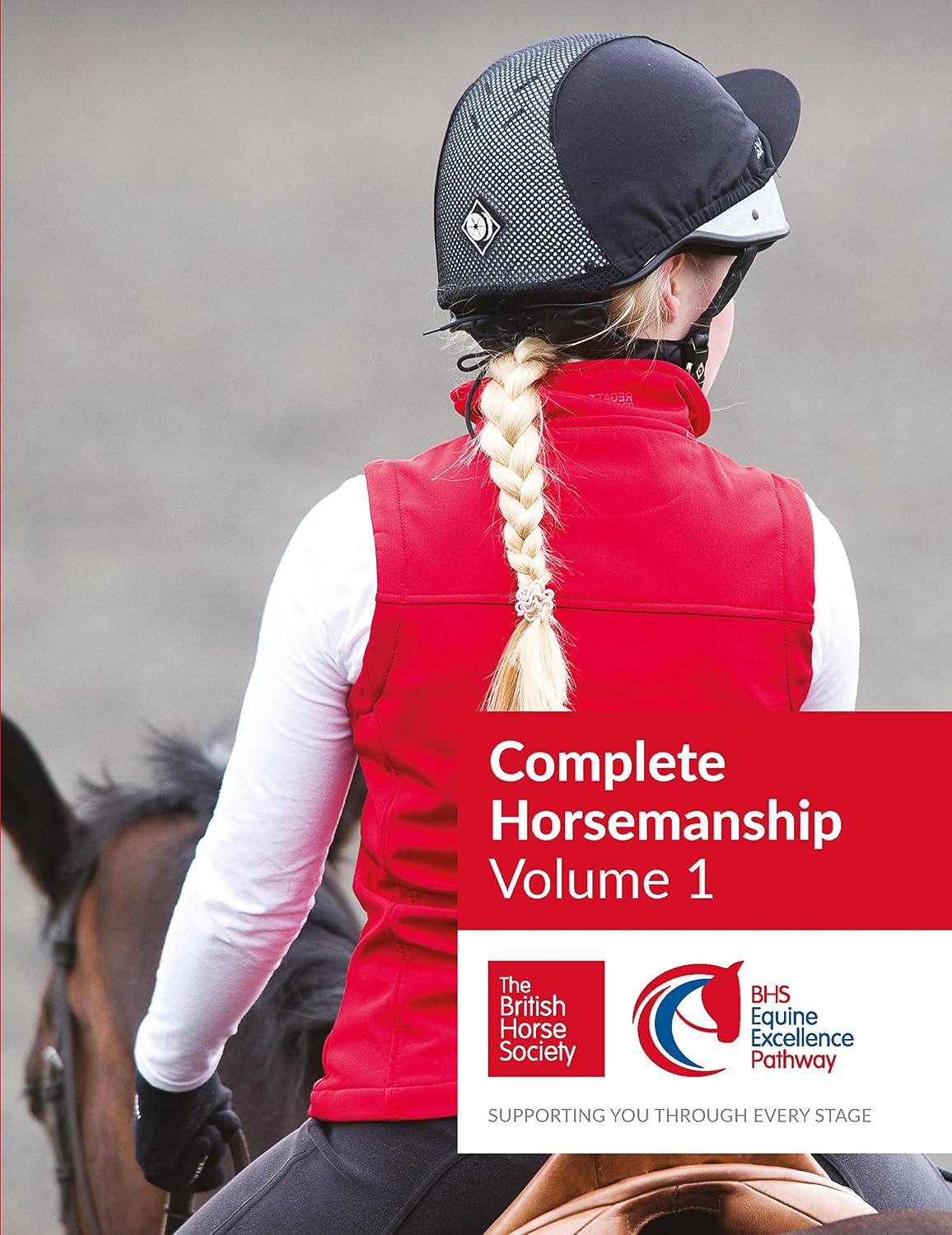 BHS Complete Horsemanship: Volume 1