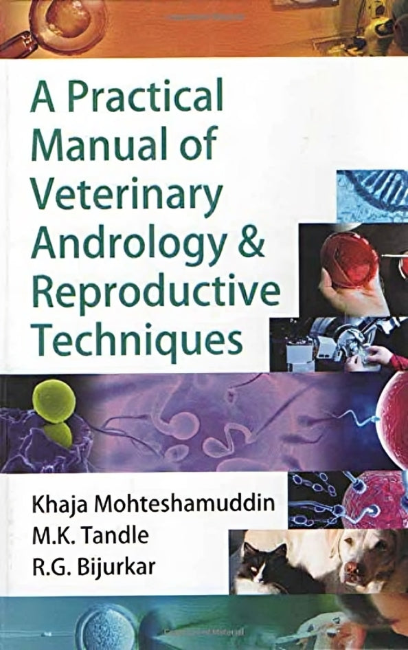 Practical Manual of Veterinary Andrology and Reproductive Techniques