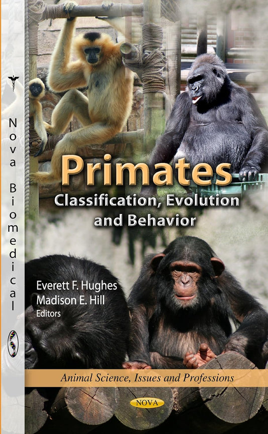 Primates: Classification, Evolution and Behavior