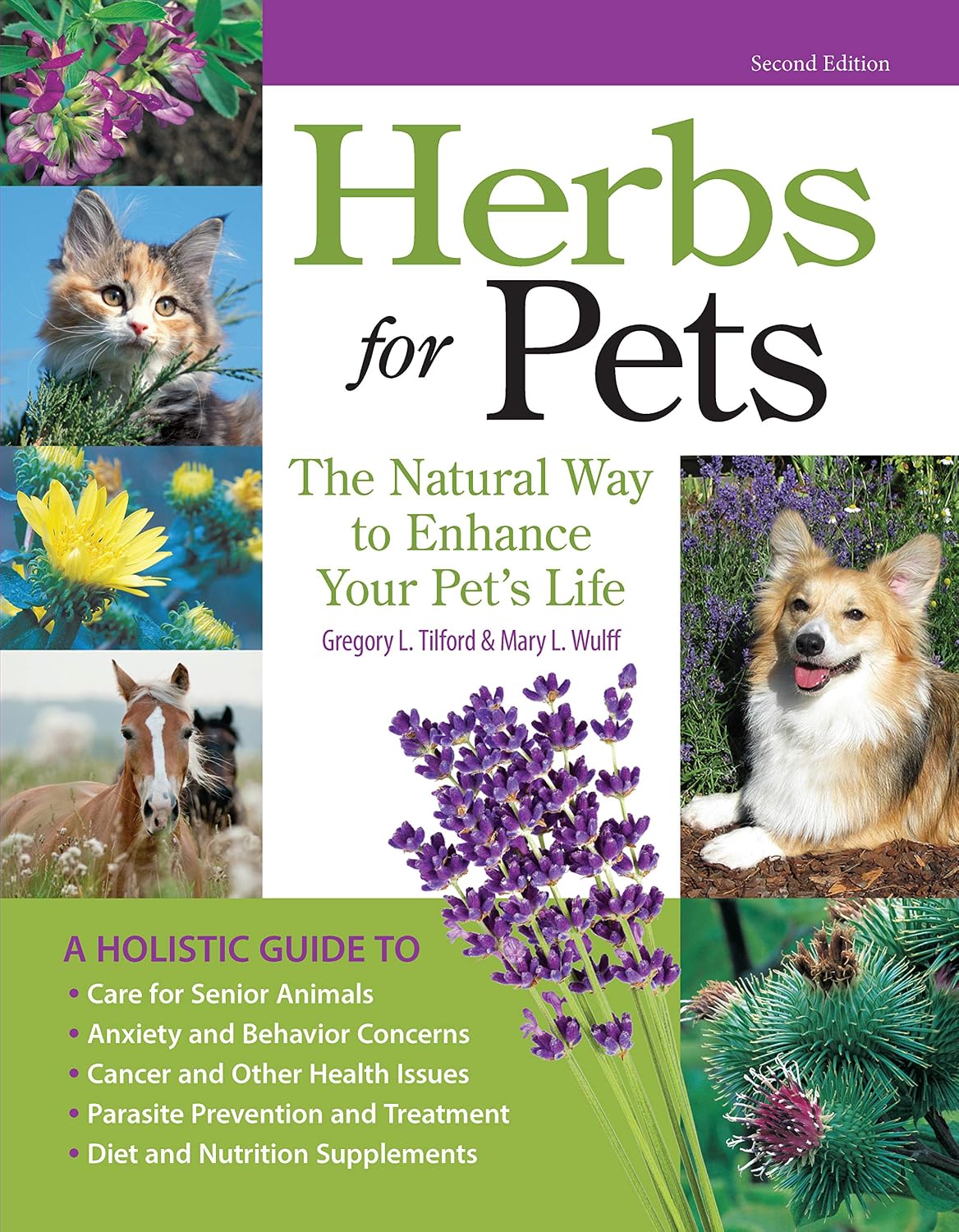 Herbs for Pets, the Natural Way to Enhance Your Pet's Life, 2nd Edition