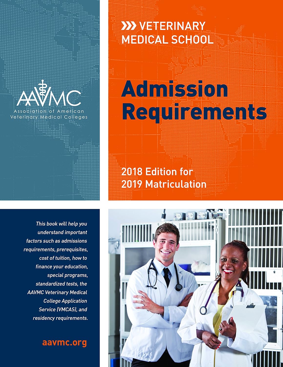 Veterinary Medical School Admission Requirements (VMSAR) 2018 Edition for 2019 Matriculation