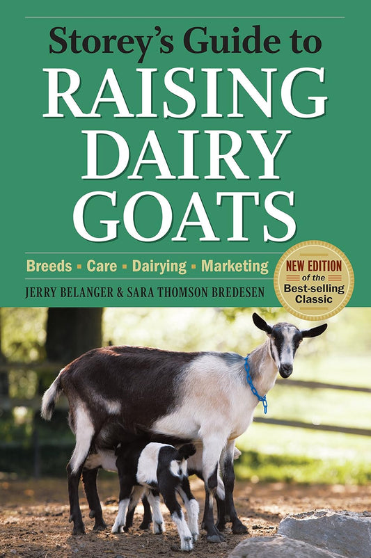 Storey's Guide to Raising Dairy Goats 4th Edition