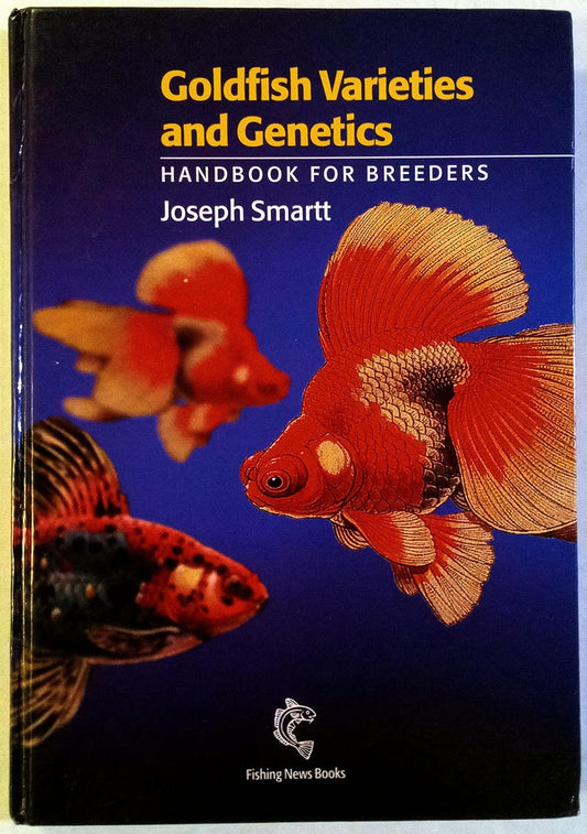 Goldfish Varieties and Genetics: Handbook for Breeders