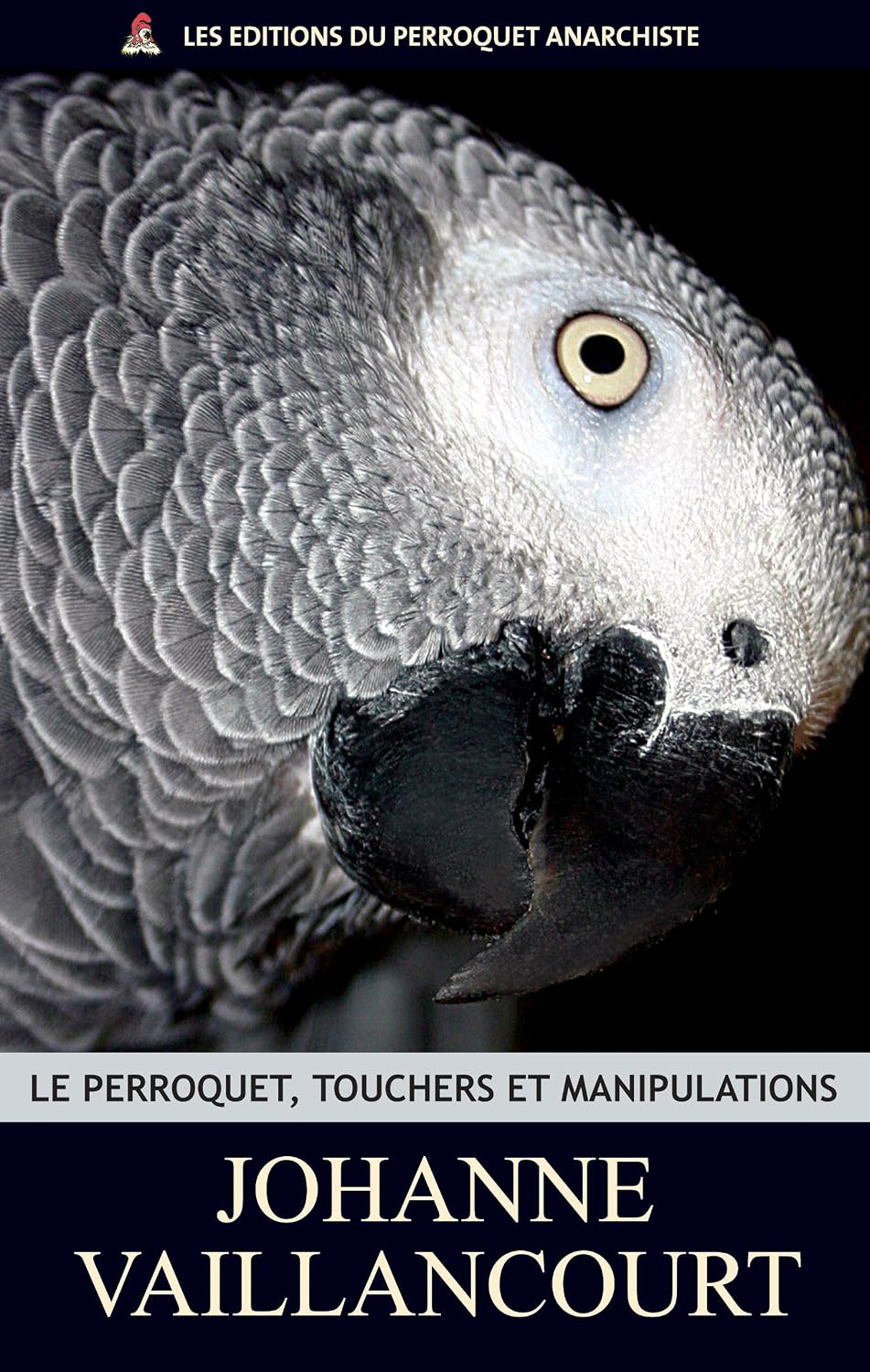 Le perroquet, touchers et manipulations