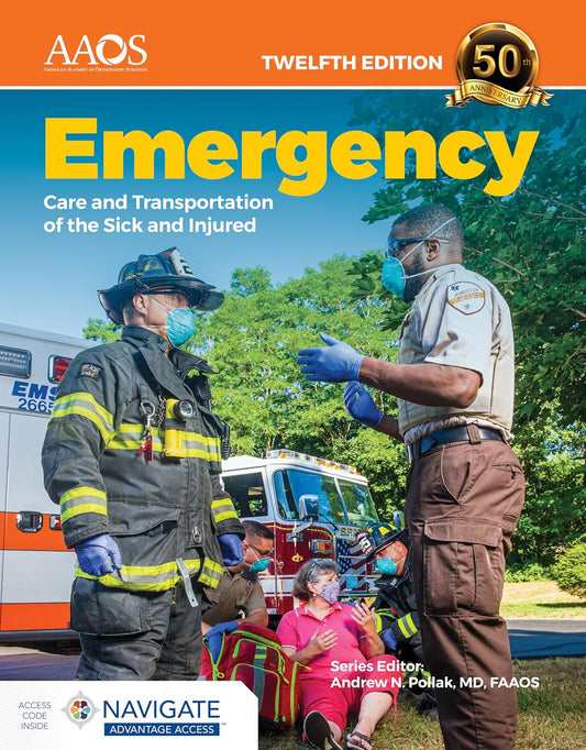Emergency Care and Transportation of the Sick and Injured Advantage Package: . 12th Edition