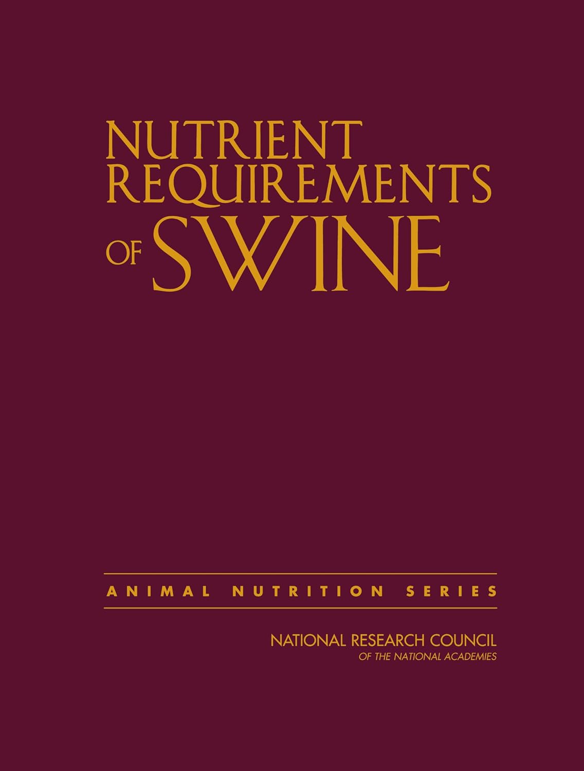 Nutrient Requirements of Swine 11th Revised Edition
