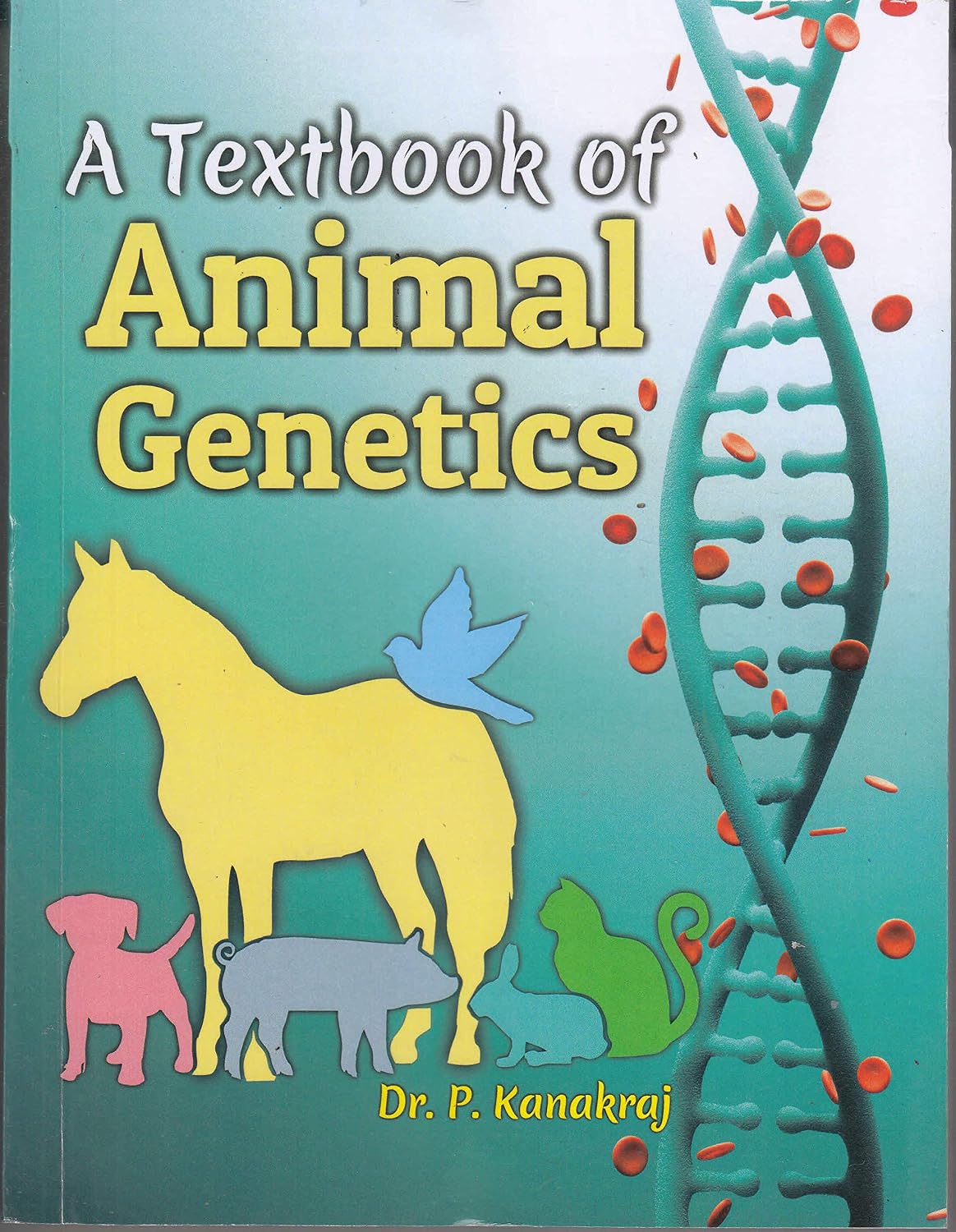 Textbook of Animal Genetics: Principles and Population Genetics