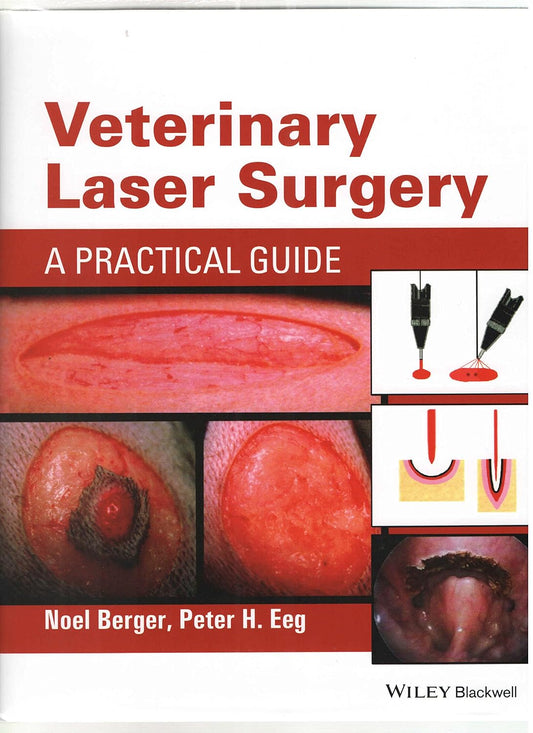 Veterinary Laser Surgery: A Practical Guide