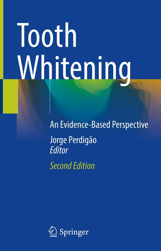 Tooth Whitening : An Evidence-Based Perspective