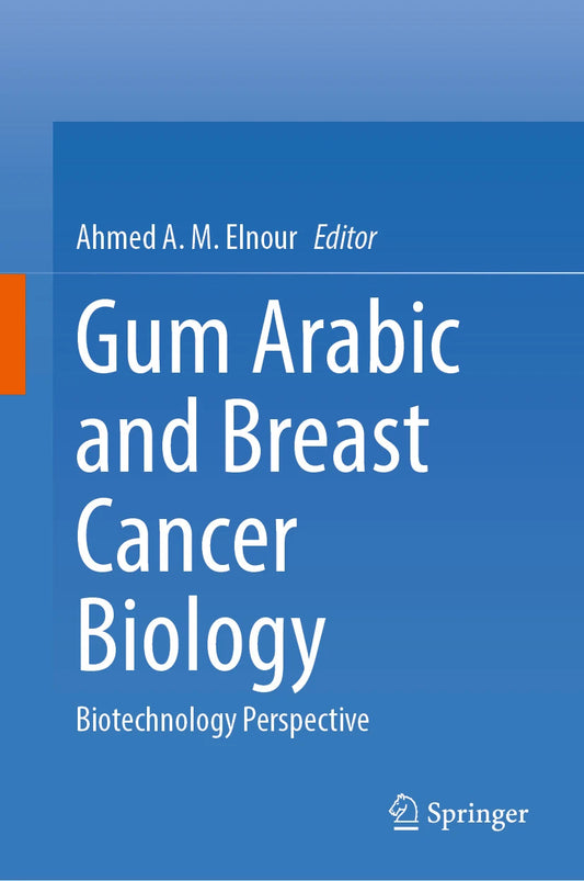 Gum Arabic and Breast Cancer Biology Biotechnology Perspective