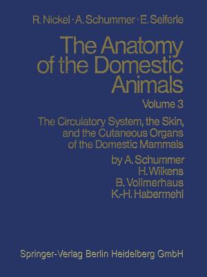 Circulatory System, the Skin and the Cutaneous Organs of Domestic Mammals